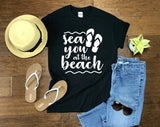 Sea You At The Beach Summer T-shirt