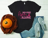 No One Fight Alone Breast Cancer T-shirt