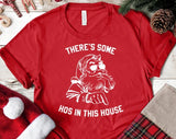 There is Some Hos House Christmas T-shirt