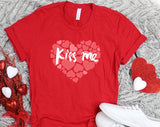 Kiss Me Valentine Day T-shirt