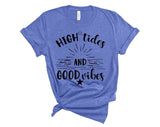 High Tides And Good Vibes T-shirt