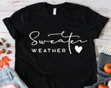 Sweater Weather  ThanksGiving T-shirt