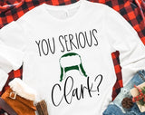 You Serious Clark? Christmas T-shirt