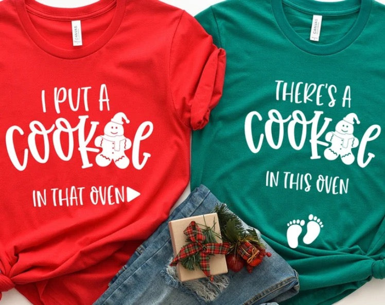 I Put A Cookie in That Oven Christmas  T-shirt