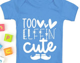 Too Elffin Cute Baby ChristmasT-shirt