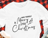 Have Yourself a Merry Little Christmas T-shirt