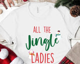 All The Jingle Ladies Christmas T-shirt
