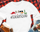 #Teacher Squad Chirstmas T-shirt